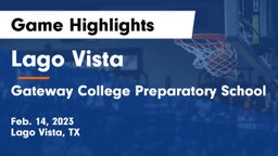 Lago Vista  vs Gateway College Preparatory School Game Highlights - Feb. 14, 2023