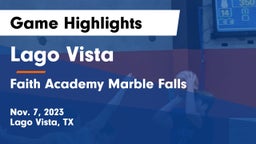 Lago Vista  vs Faith Academy Marble Falls Game Highlights - Nov. 7, 2023