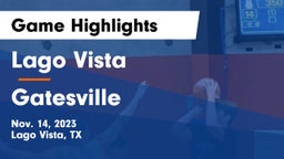 Lago Vista  vs Gatesville  Game Highlights - Nov. 14, 2023