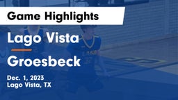 Lago Vista  vs Groesbeck  Game Highlights - Dec. 1, 2023