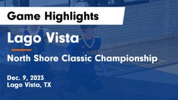 Lago Vista  vs North Shore Classic Championship Game Highlights - Dec. 9, 2023