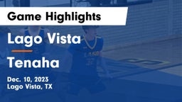 Lago Vista  vs Tenaha  Game Highlights - Dec. 10, 2023