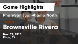 Pharr-San Juan-Alamo North  vs Brownsville Rivera Game Highlights - Nov. 21, 2017