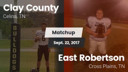 Matchup: Clay County vs. East Robertson  2017