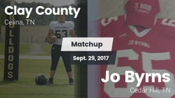 Matchup: Clay County vs. Jo Byrns 2017
