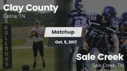 Matchup: Clay County vs. Sale Creek  2017