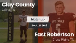 Matchup: Clay County vs. East Robertson  2018