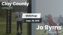 Matchup: Clay County vs. Jo Byrns 2018