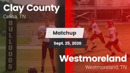 Matchup: Clay County vs. Westmoreland  2020
