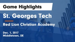 St. Georges Tech  vs Red Lion Christian Academy Game Highlights - Dec. 1, 2017