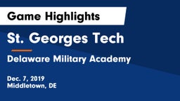 St. Georges Tech  vs Delaware Military Academy  Game Highlights - Dec. 7, 2019