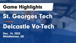 St. Georges Tech  vs Delcastle Vo-Tech  Game Highlights - Dec. 14, 2023