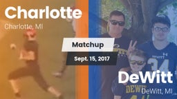 Matchup: Charlotte High vs. DeWitt  2017