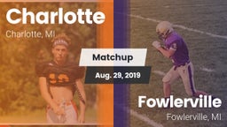 Matchup: Charlotte High vs. Fowlerville  2019