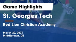 St. Georges Tech  vs Red Lion Christian Academy Game Highlights - March 20, 2023