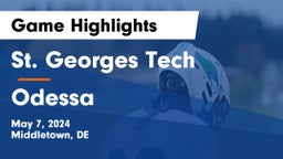 St. Georges Tech  vs Odessa  Game Highlights - May 7, 2024