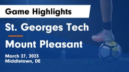 St. Georges Tech  vs Mount Pleasant Game Highlights - March 27, 2023