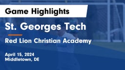 St. Georges Tech  vs Red Lion Christian Academy Game Highlights - April 15, 2024