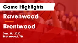 Ravenwood  vs Brentwood  Game Highlights - Jan. 10, 2020