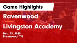 Ravenwood  vs Livingston Academy Game Highlights - Dec. 29, 2020