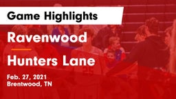 Ravenwood  vs Hunters Lane  Game Highlights - Feb. 27, 2021
