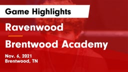 Ravenwood  vs Brentwood Academy  Game Highlights - Nov. 6, 2021