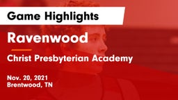 Ravenwood  vs Christ Presbyterian Academy Game Highlights - Nov. 20, 2021