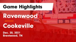 Ravenwood  vs Cookeville  Game Highlights - Dec. 20, 2021