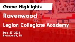 Ravenwood  vs Legion Collegiate Academy Game Highlights - Dec. 27, 2021