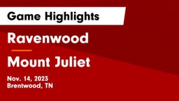 Ravenwood  vs Mount Juliet  Game Highlights - Nov. 14, 2023