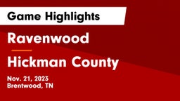 Ravenwood  vs Hickman County  Game Highlights - Nov. 21, 2023