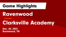 Ravenwood  vs Clarksville Academy Game Highlights - Dec. 20, 2023