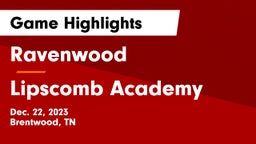 Ravenwood  vs Lipscomb Academy Game Highlights - Dec. 22, 2023