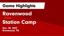 Ravenwood  vs Station Camp  Game Highlights - Dec. 28, 2023