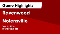 Ravenwood  vs Nolensville  Game Highlights - Jan. 5, 2024