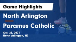 North Arlington  vs Paramus Catholic  Game Highlights - Oct. 25, 2021