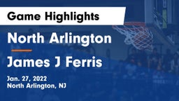 North Arlington  vs James J Ferris  Game Highlights - Jan. 27, 2022