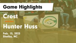 Crest  vs Hunter Huss  Game Highlights - Feb. 15, 2023