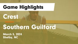 Crest  vs Southern Guilford Game Highlights - March 5, 2024