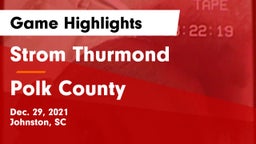 Strom Thurmond  vs Polk County  Game Highlights - Dec. 29, 2021