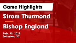 Strom Thurmond  vs Bishop England Game Highlights - Feb. 19, 2022