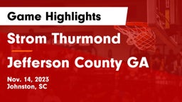 Strom Thurmond  vs Jefferson County GA Game Highlights - Nov. 14, 2023