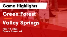 Green Forest  vs Valley Springs  Game Highlights - Jan. 18, 2023
