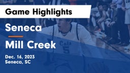 Seneca  vs Mill Creek  Game Highlights - Dec. 16, 2023