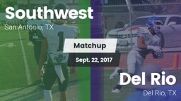 Matchup: Southwest High vs. Del Rio  2017