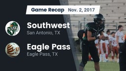 Recap: Southwest  vs. Eagle Pass  2017