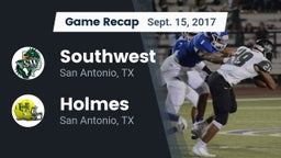 Recap: Southwest  vs. Holmes  2017