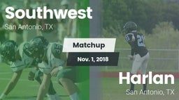 Matchup: Southwest High vs. Harlan  2018