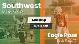 Matchup: Southwest High vs. Eagle Pass  2019