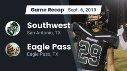Recap: Southwest  vs. Eagle Pass  2019